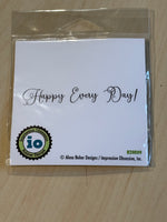 impression Obsession Happy Every Day Stamp
