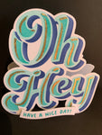 Misc-Oh Hey! Nice Day